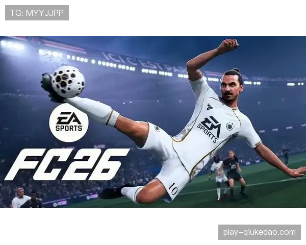 足球游戏《FC 26》法甲球员能力值更新，多名三月表现优异者获提升